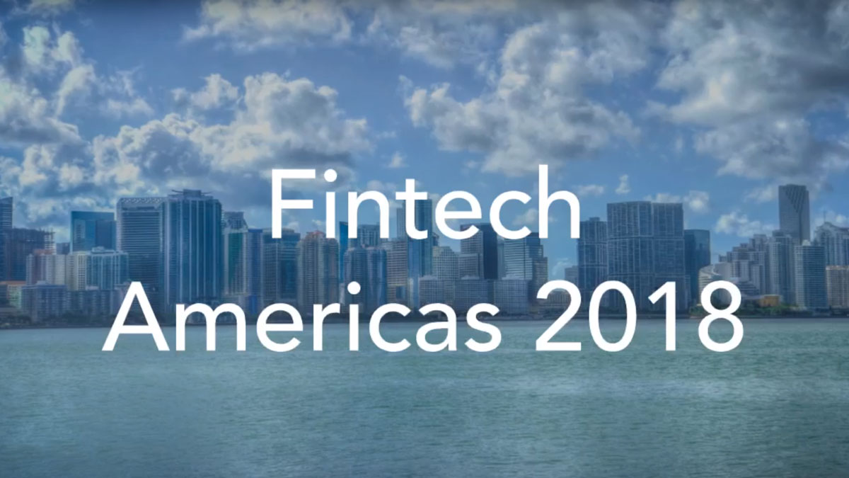 Fintech Americas 2018 - Miami