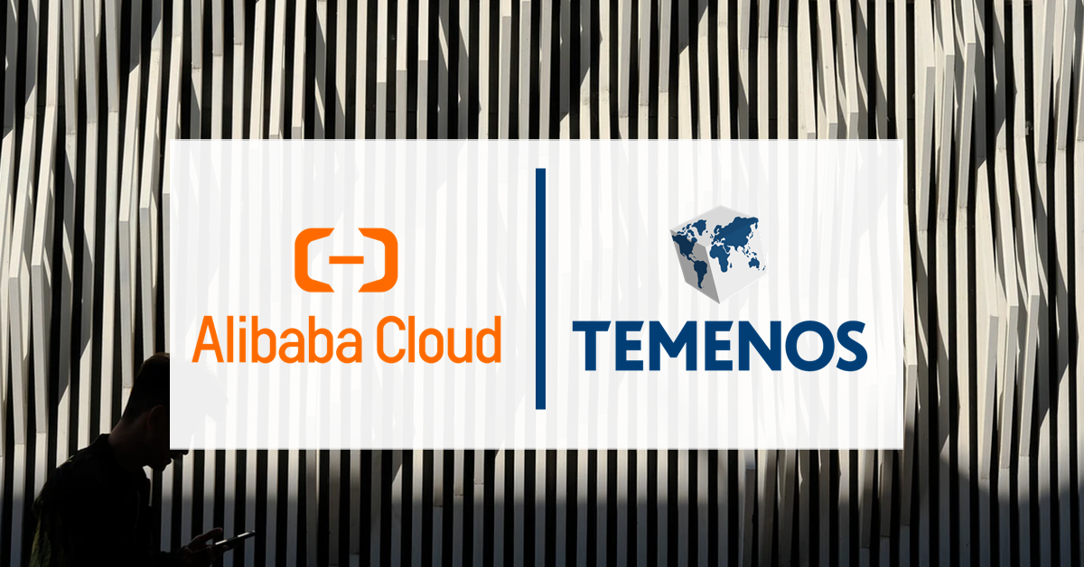 Temenos Banking Software available on Alibaba Cloud to Power Banks’ Digital Transformation