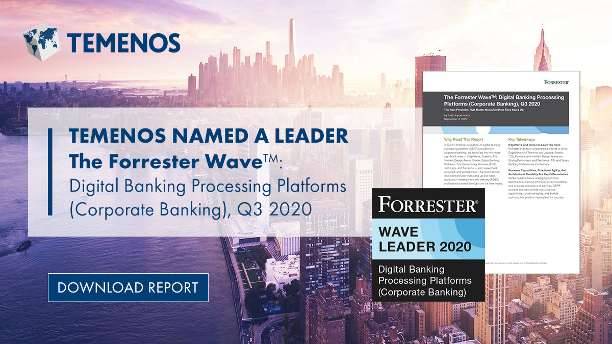 Independent Research Firm Recognizes Temenos as a Leader in Digital Banking Processing Platforms for Corporate Banking Report