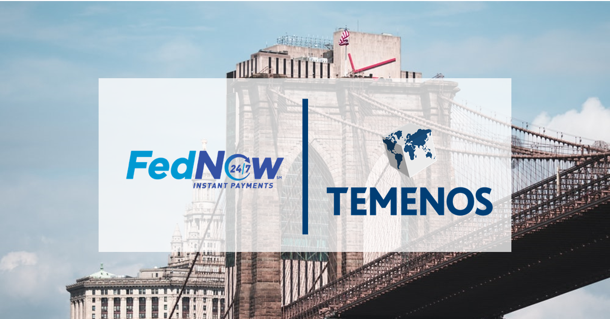 Temenos Selected to Participate in the Federal Reserve’s Pilot Program for the New Instant Payment Service FedNow