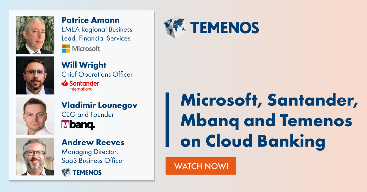 Microsoft, Santander, Mbanq and Temenos on Cloud Banking