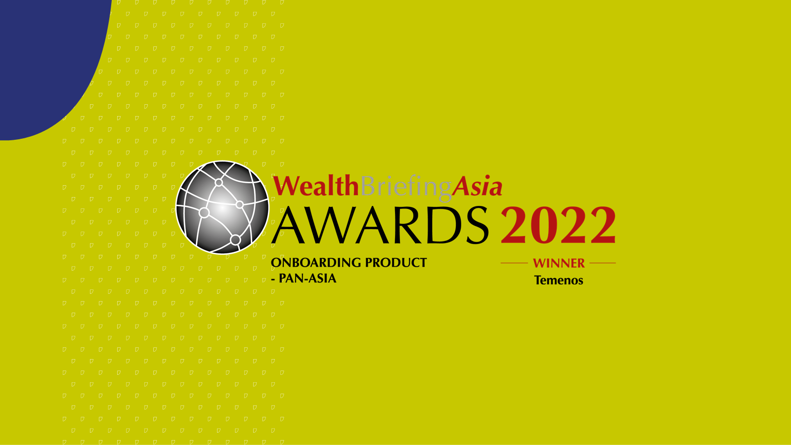 Temenos Awarded Best Onboarding Product at WealthBriefing Asia Awards 2022