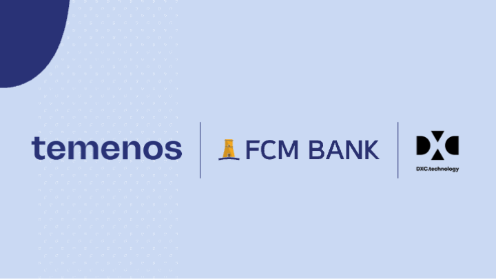 FCM Bank Malta Taps DXC Technology and Temenos Platform for Core Banking System Modernization