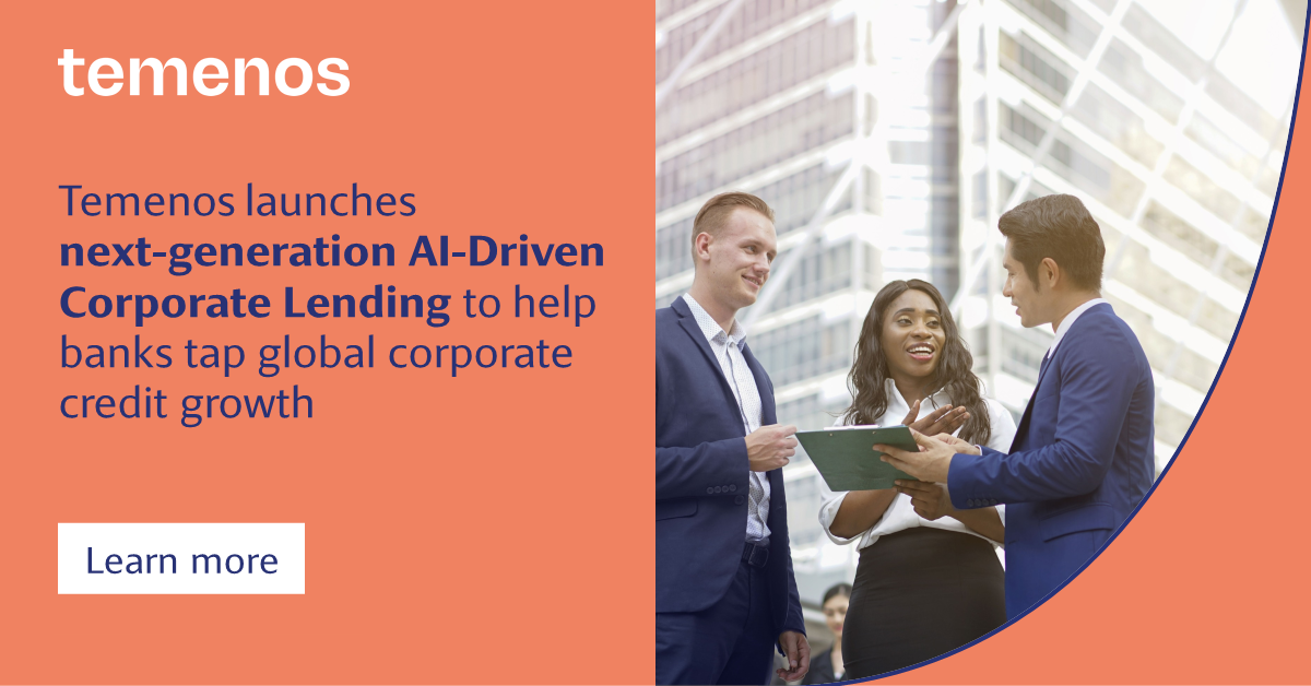 Temenos Launches Next-Generation AI-Driven Corporate Lending to Help Banks Tap Global Corporate Credit Growth