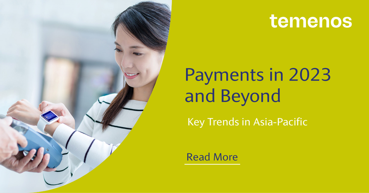 Payments in 2023 and Beyond: Key trends for Asia-Pacific
