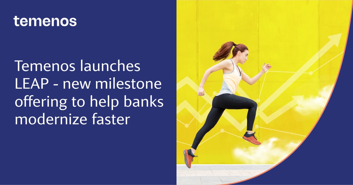 Temenos Launches LEAP – the AI-Powered Offering to Help Banks Modernize Faster