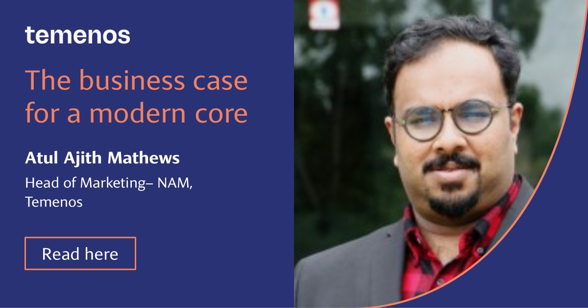 The Business Case for a Modern Core