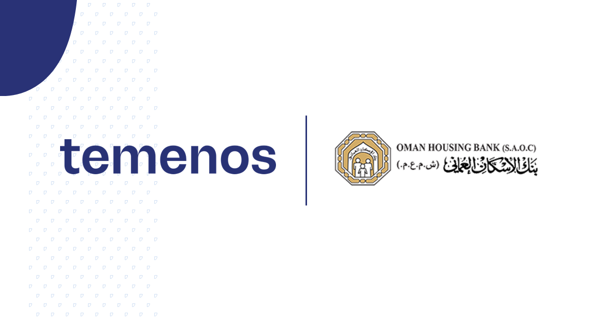 Oman Housing Bank selects Temenos for core banking modernization in the cloud