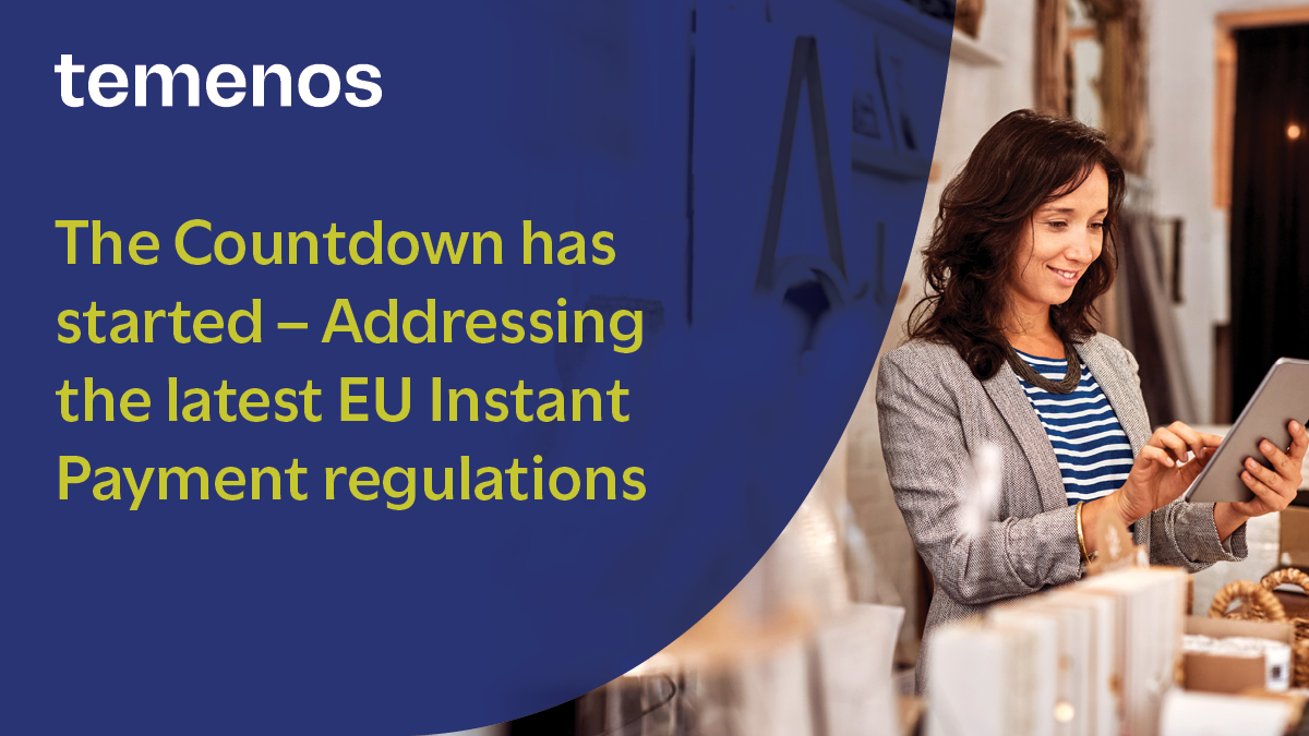 The Countdown has started – Addressing the latest EU Instant Payment regulations