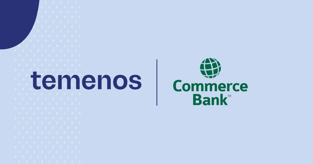 Top US Bank, Commerce Bank, goes live on the FedNow Service with Temenos