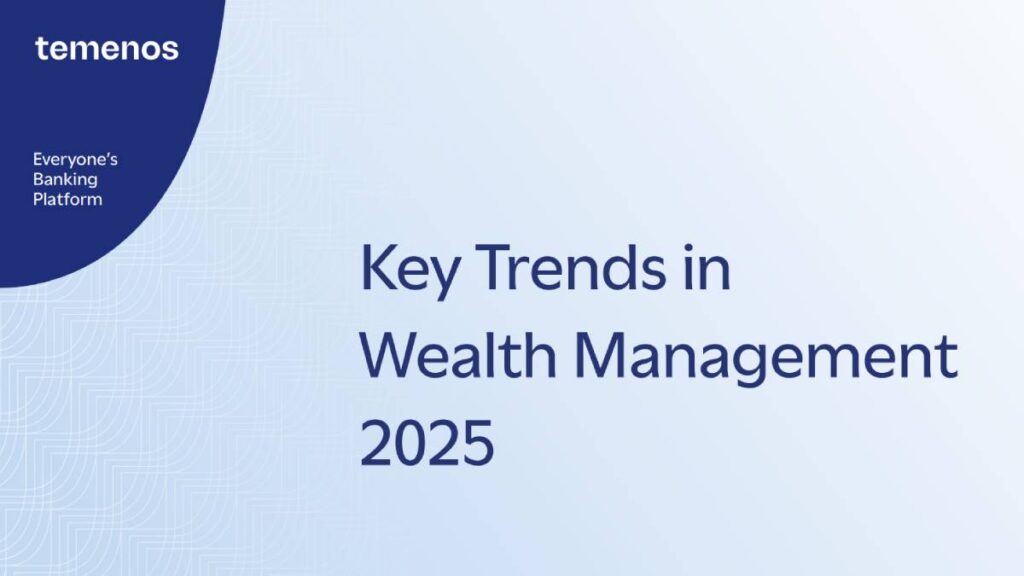 Key Trends in Wealth Management 2025