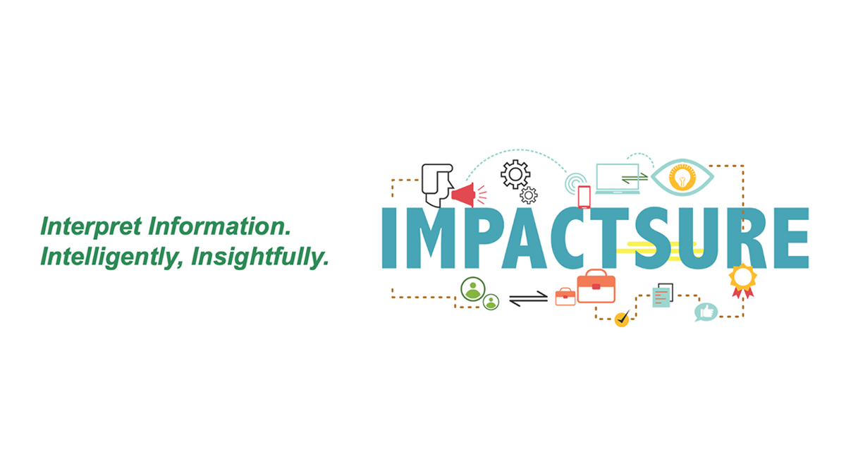 Interpret Information. Intelligently, Insightfully.' next to 'IMPACTSURE' with icons of gears, a megaphone, an eye, and documents, symbolizing communication and technology.