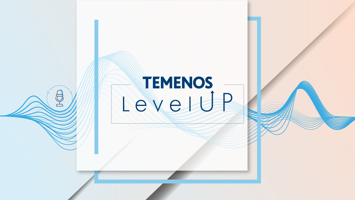 White and blue graphic with the words "TEMENOS LevelUP" in bold. Blue wavy lines and microphone icon on left convey movement and innovation.