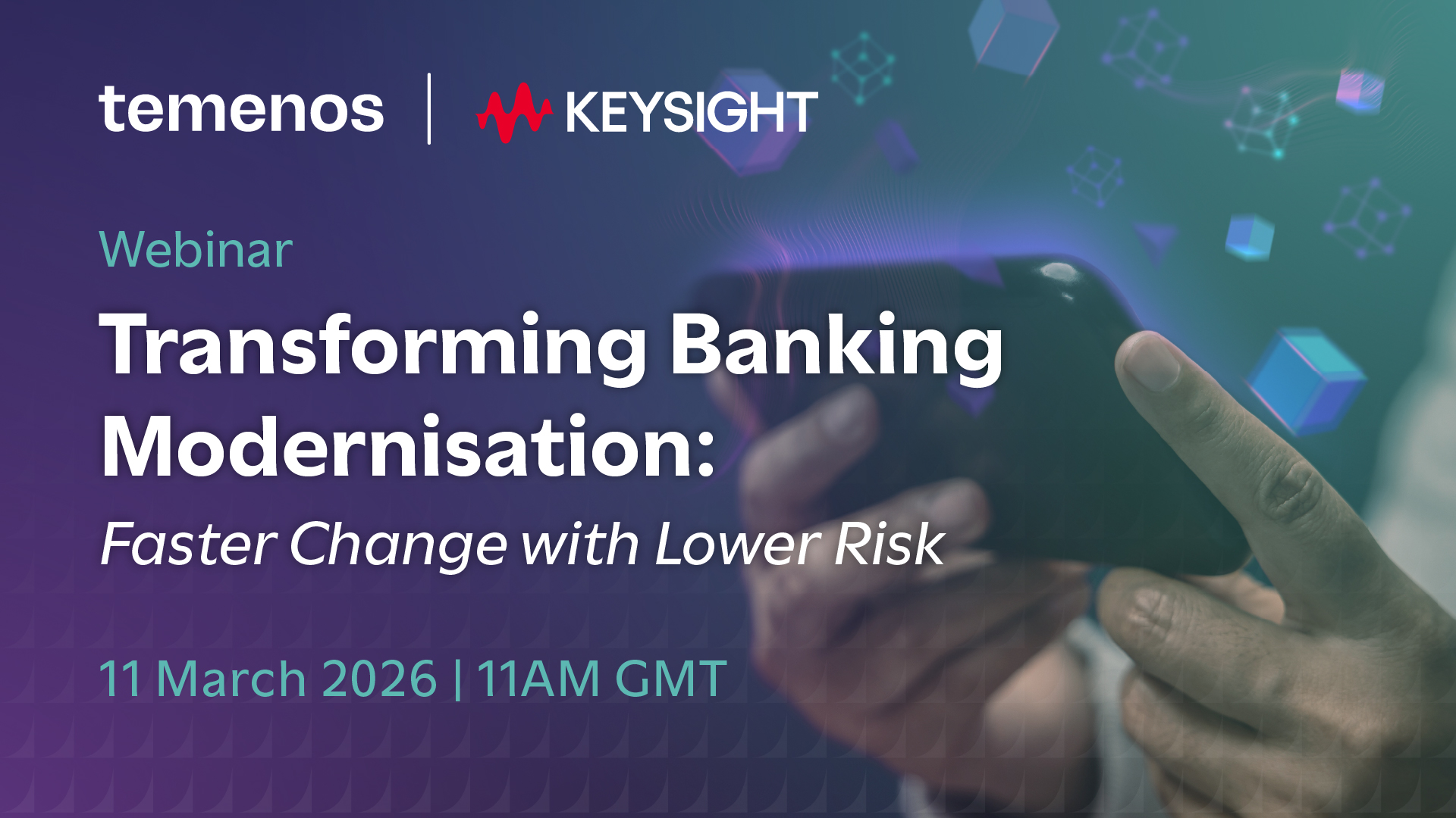 Transforming Banking Modernization: Faster Change with Lower Risk