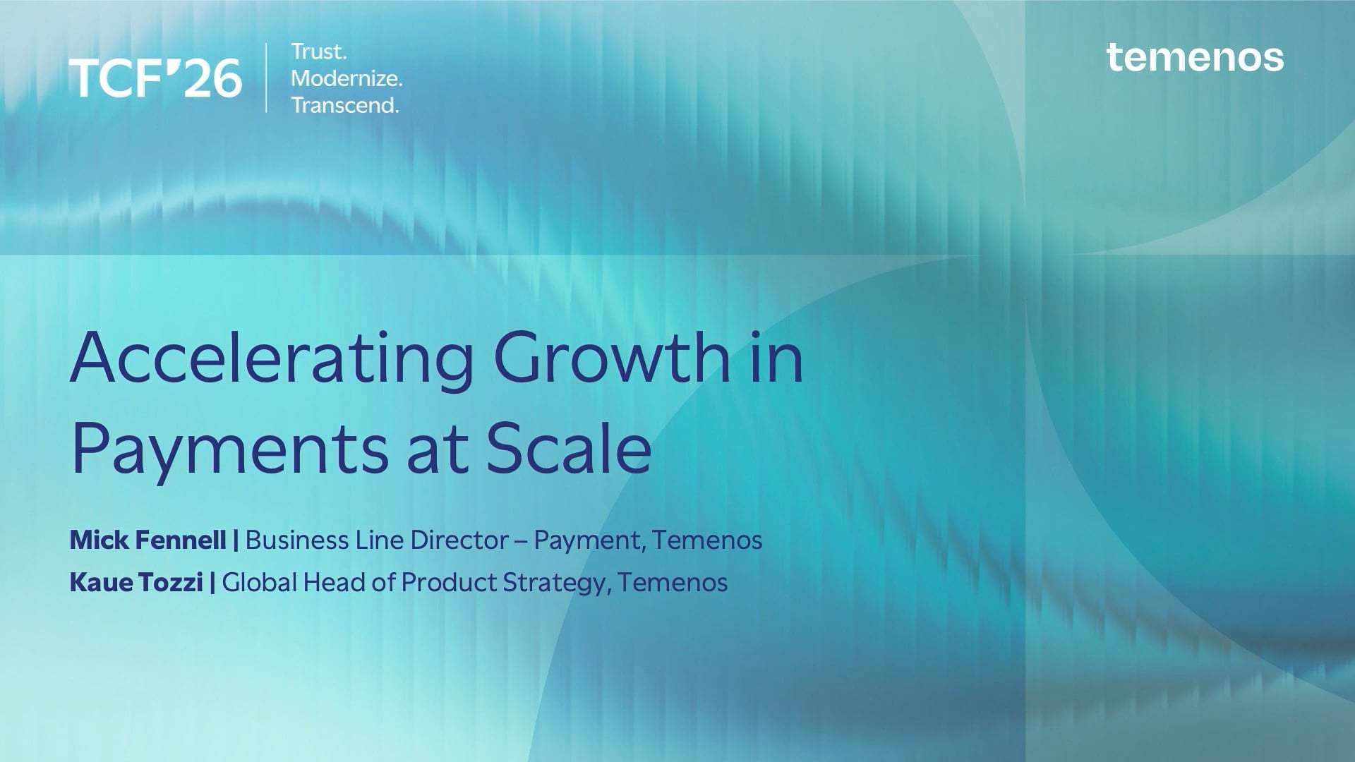 Accelerating Growth in Payments at Scale