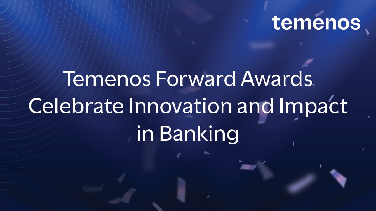 Temenos Forward Awards Celebrate Innovation and Impact in Banking