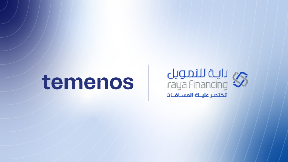 Raya Financing Selects Temenos to Support Expansion in Saudi Arabia
